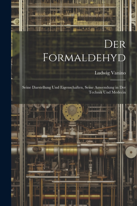 Kniha Der Formaldehyd Ludwig Vanino