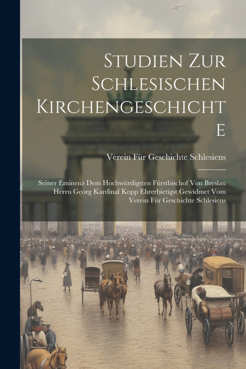 Kniha Studien Zur Schlesischen Kirchengeschichte Verein Für Geschichte Schlesiens