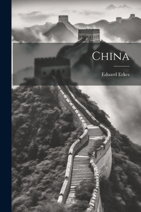 Knjiga China Eduard Erkes