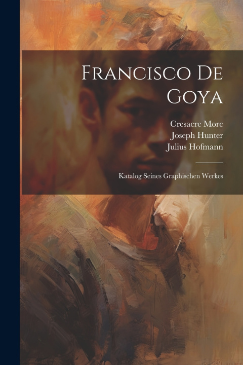 Libro Francisco De Goya Joseph Hunter