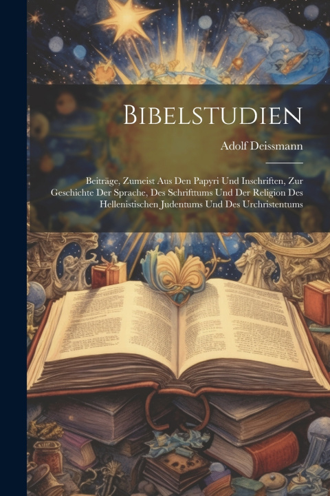 Kniha Bibelstudien Adolf Deissmann