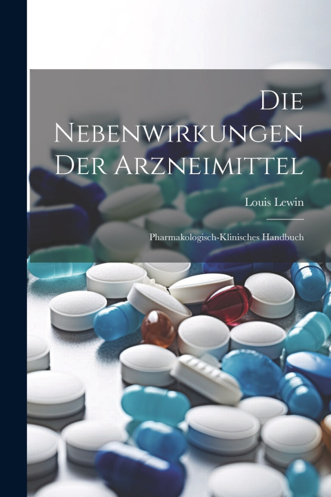 Kniha Die Nebenwirkungen Der Arzneimittel Louis Lewin