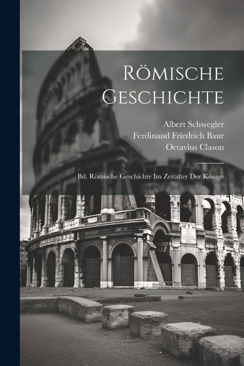 Libro Römische Geschichte Albert Schwegler