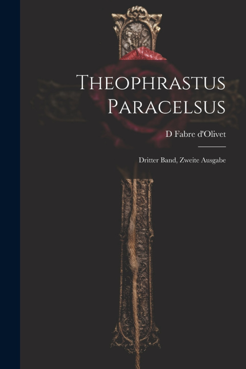 Kniha Theophrastus Paracelsus D Fabre d'Olivet