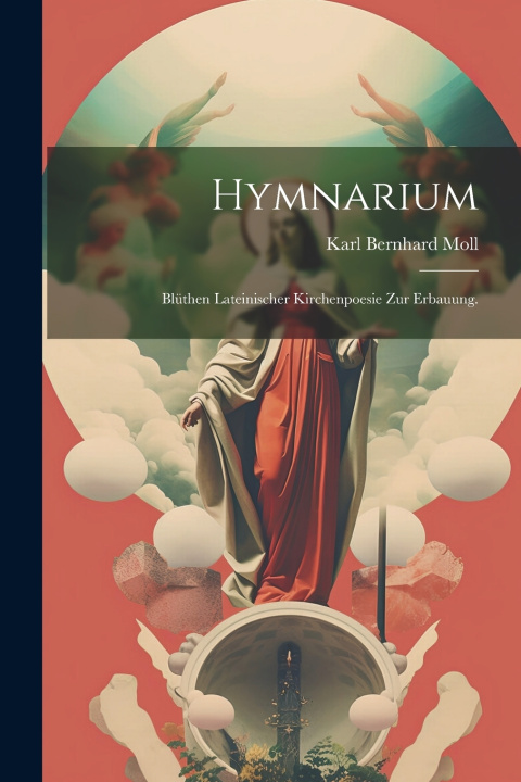 Knjiga Hymnarium Karl Bernhard Moll