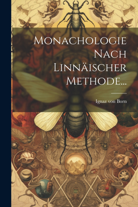 Книга Monachologie Nach Linnäischer Methode... Ignaz von Born