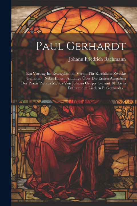 Kniha Paul Gerhardt Johann Friedrich Bachmann