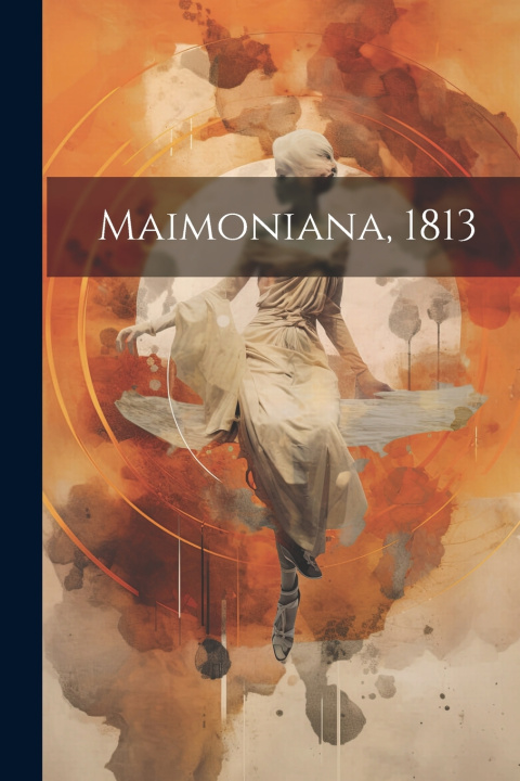 Knjiga Maimoniana, 1813 Anonymous