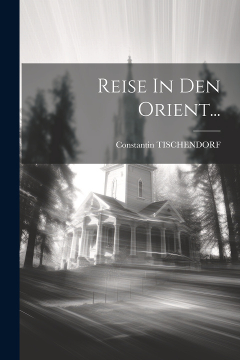 Boek Reise In Den Orient... Constantin TISCHENDORF