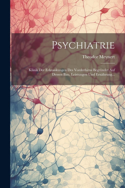 Kniha Psychiatrie Theodor Meynert