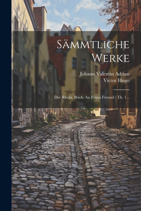 Kniha Sämmtliche Werke Victor Hugo