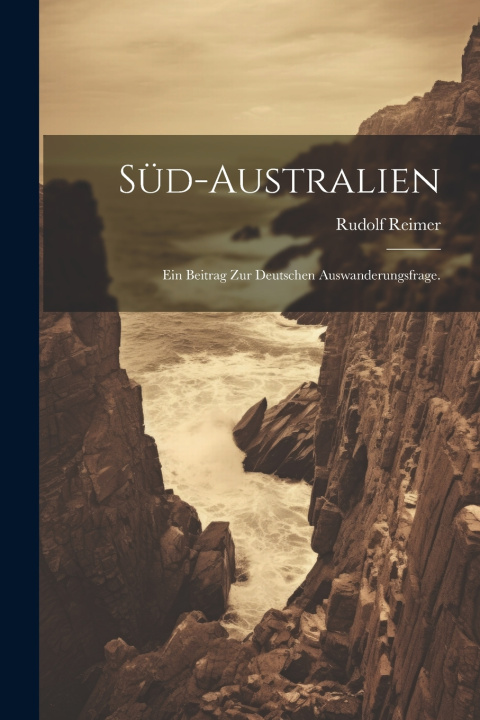 Kniha Süd-Australien Rudolf Reimer