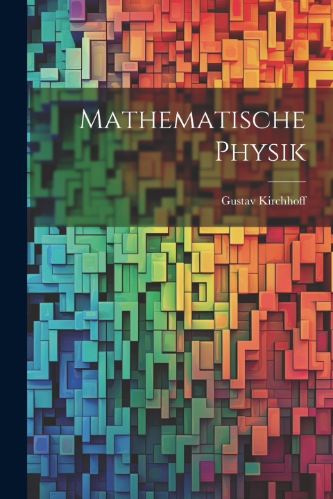 Kniha Mathematische Physik Gustav Kirchhoff