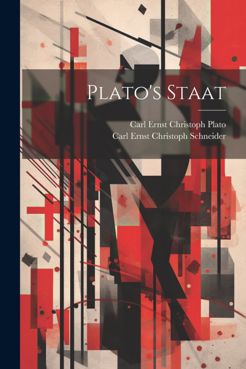Kniha Plato's Staat Carl Ernst Christoph Schneider