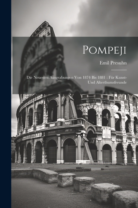 Knjiga Pompeji Emil Presuhn