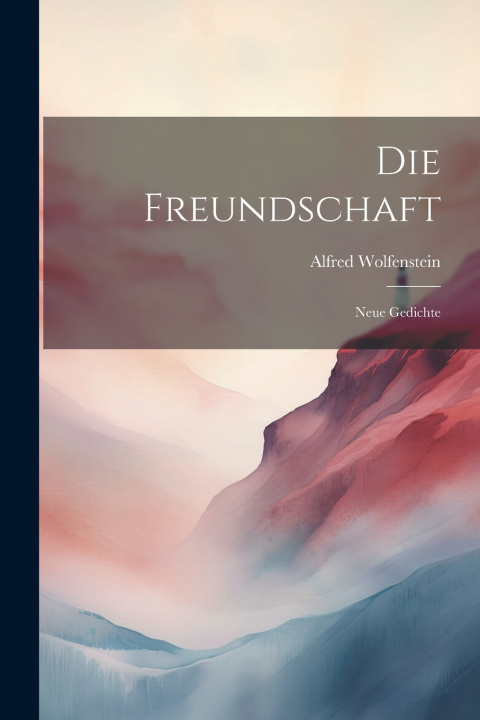 Knjiga Die Freundschaft Wolfenstein Alfred