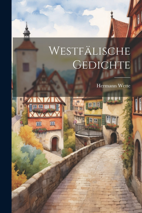 Книга Westfälische Gedichte Hermann Wette