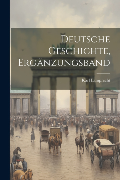 Knjiga Deutsche Geschichte, Ergänzungsband Karl Lamprecht