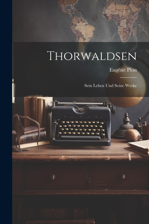 Kniha Thorwaldsen Eugène Plon