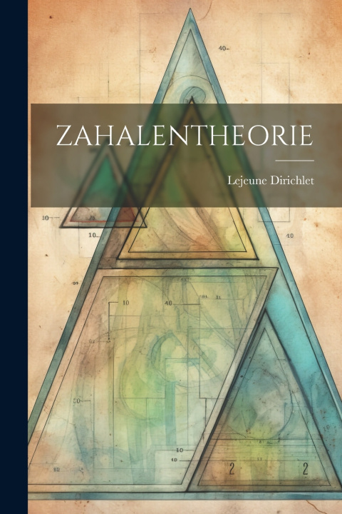Kniha ZAHALENTHEORIE Lejeune Dirichlet
