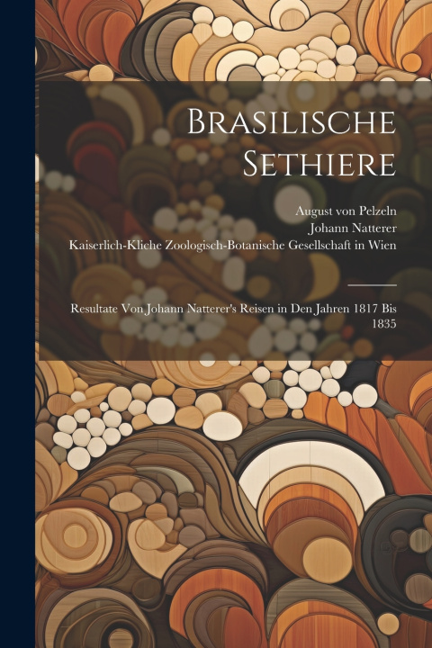 Kniha Brasilische Sethiere August von Pelzeln