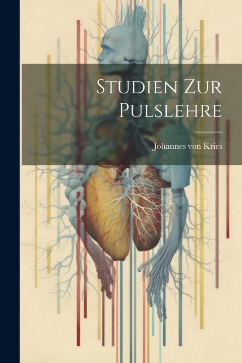 Knjiga Studien Zur Pulslehre Kries Johannes von