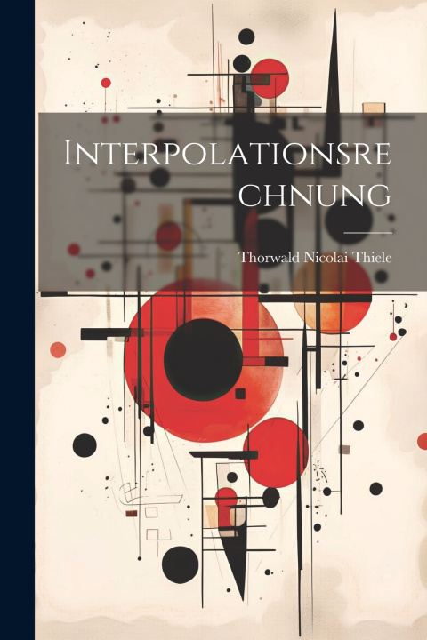Book Interpolationsrechnung Thorwald Nicolai Thiele