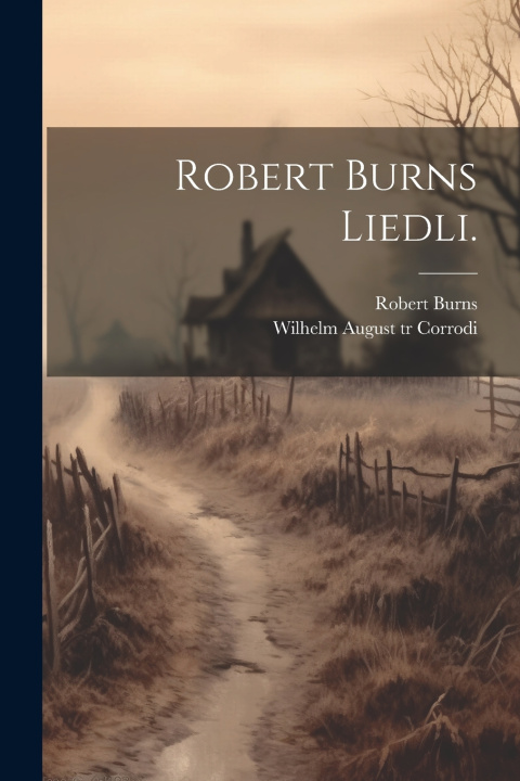Kniha Robert Burns Liedli. Robert Burns