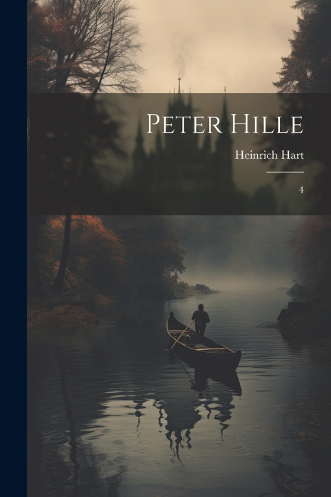 Kniha Peter Hille Heinrich Hart