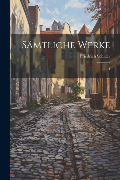 Kniha Sämtliche Werke Friedrich Schiller
