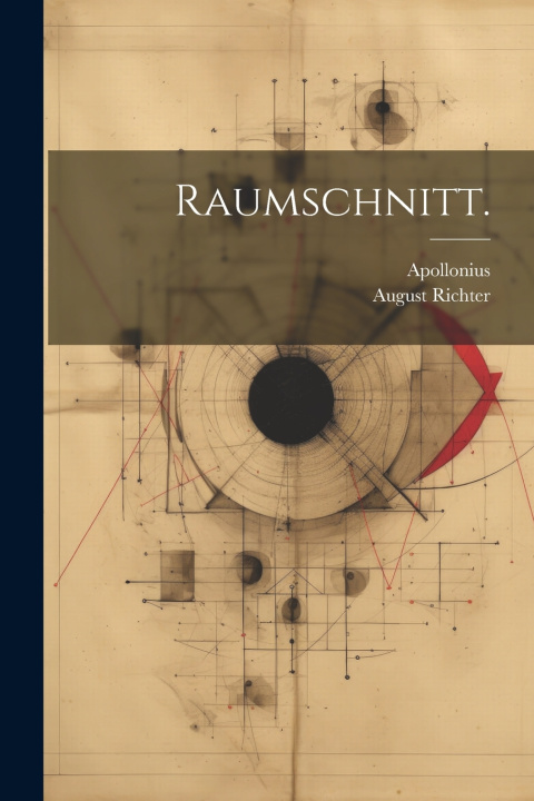 Kniha Raumschnitt. Apollonius (of Perga.)
