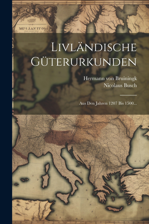 Buch Livländische Güterurkunden Hermann von Bruiningk