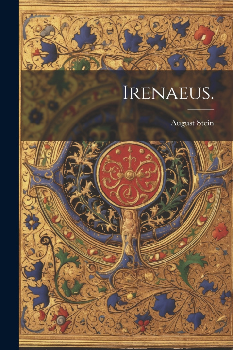 Kniha Irenaeus. August Stein