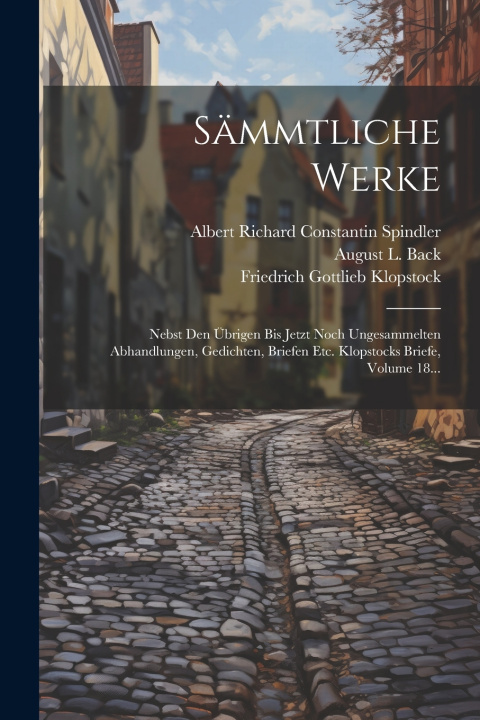 Kniha Sämmtliche Werke Friedrich Gottlieb Klopstock