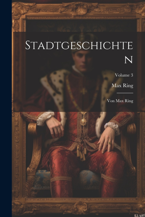 Könyv Stadtgeschichten Max Ring