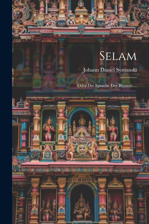 Kniha Selam Johann Daniel Symanski