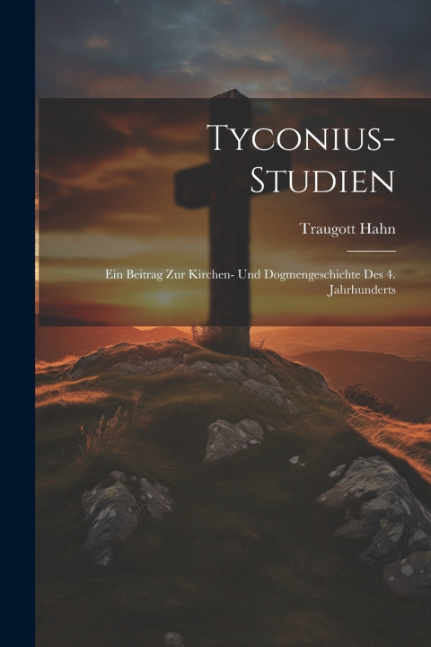 Kniha Tyconius-studien Traugott Hahn