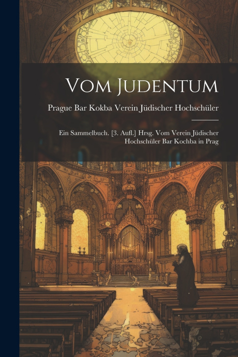 Kniha Vom Judentum Bar Kokba Verein Jüdischer Hochschüler
