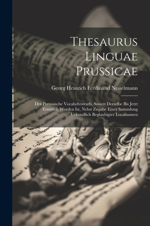 Kniha Thesaurus Linguae Prussicae Georg Heinrich Ferdinand Nesselmann