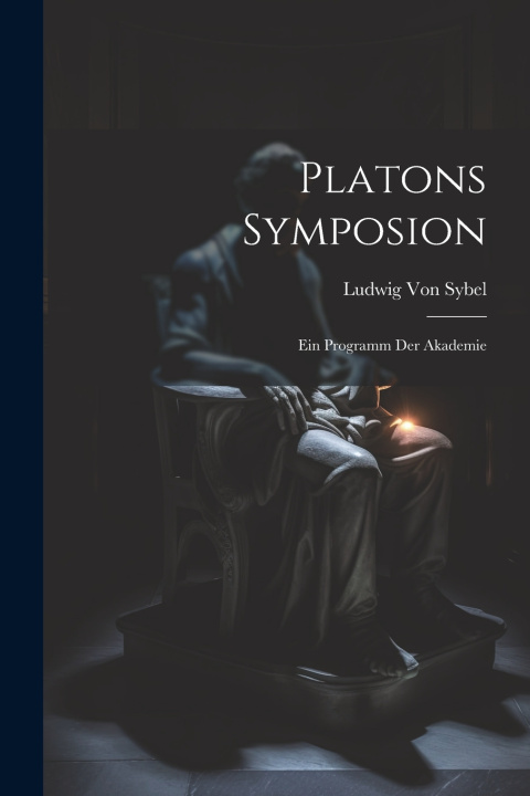 Kniha Platons Symposion Ludwig Von Sybel