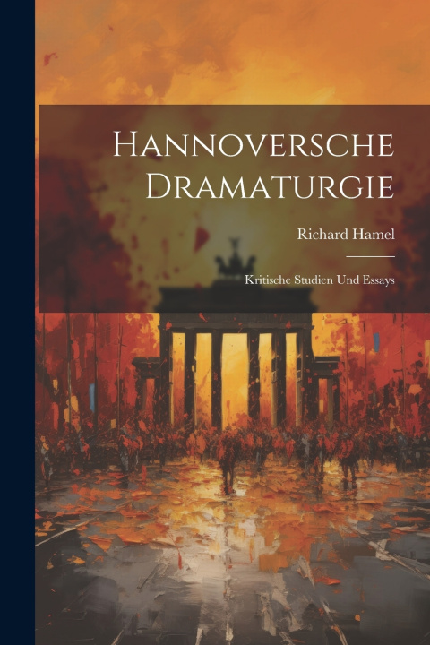 Kniha Hannoversche Dramaturgie Richard Hamel