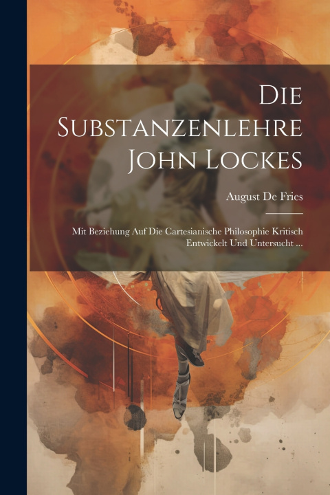 Kniha Die Substanzenlehre John Lockes August De Fries