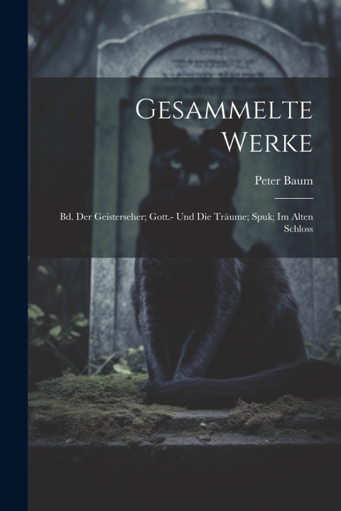 Libro Gesammelte Werke Peter Baum