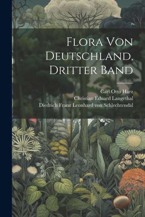Knjiga Flora von Deutschland, Dritter Band Ernst Schenk