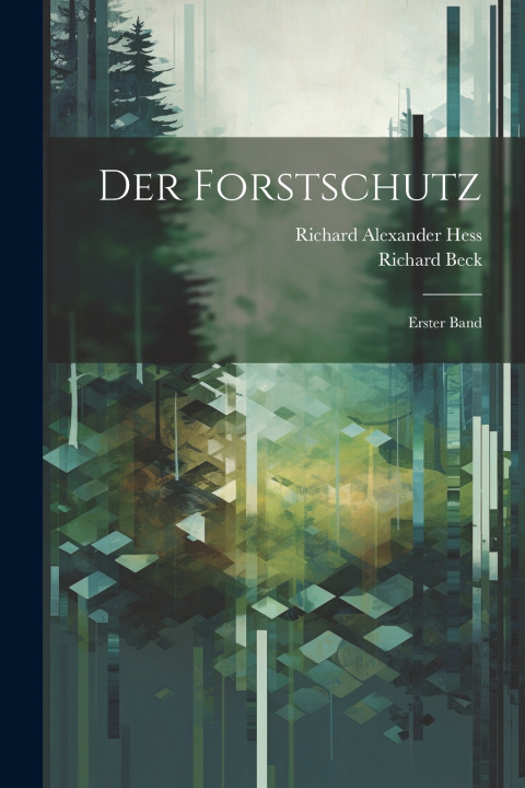 Buch Der Forstschutz Richard Alexander Hess