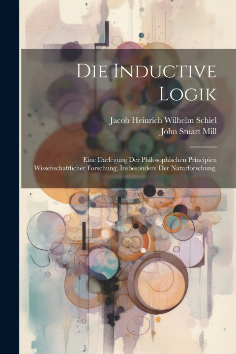 Kniha Die inductive Logik John Stuart Mill