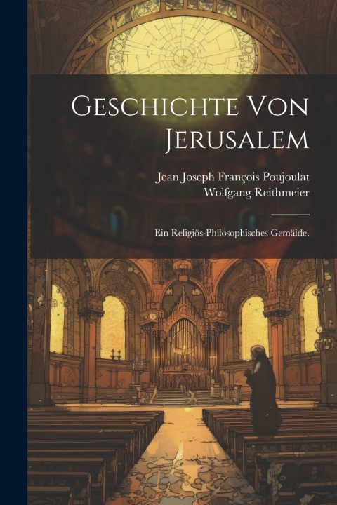 Kniha Geschichte Von Jerusalem Wolfgang Reithmeier
