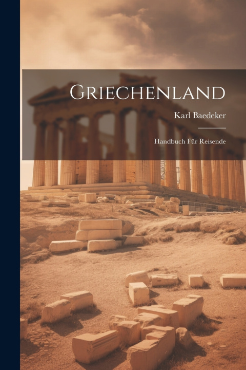 Könyv Griechenland Karl Baedeker