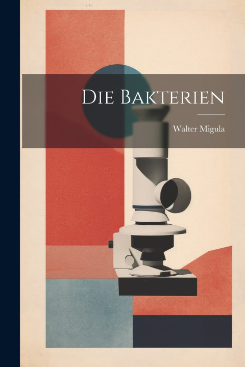 Book Die Bakterien Walter Migula