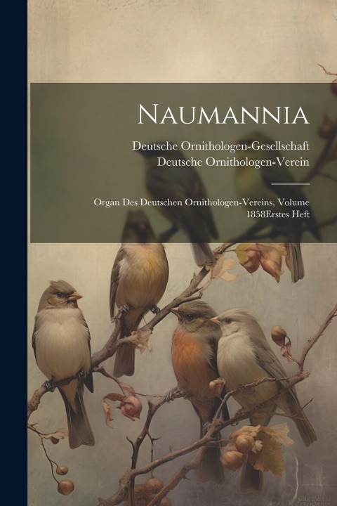 Kniha Naumannia Deutsche Ornithologen-Gesellschaft